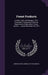 Forest Products: Lumber, Lath, and Shingles, 1912. Compiled in Cooperation With the Department of Agriculture: Forest Service ... Issue by United States Bureau of the Census