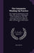 The Companies Winding-Up Practice: The Companies (Winding-Up) Act and Rules, 1890, and Part Iv, (Winding-Up) Of the Companies Act, 1862, With Forms, S by Great Britain