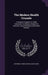 The Modern Health Crusade: A National Program of Health Instruction in Schools; Manual for Teachers, Superintendents and Health Workers by National Tuberculosis Association