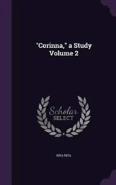 "Corinna," a Study Volume 2 by Rita Rita
