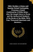 Bible Studies; a Home and Sunday School Cyclopedia, Forming a Useful Combination of Bible Helps ... Also the Gospel Story in Verse and the Authorized by Henry Davenport 1836-1909 Northrop