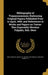 Bibliography of Trypanosomiasis; Embracing Original Papers Published Prior to April, 1909, and References to Works and Papers on Tsetse-flies Especial by Great Britain Bureau of Hygiene and Tro, C. a. Thimm