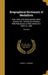 Biographical Dictionary of Medallists: Coin, Gem, and Sealengravers, Mint-masters, &c., Ancient and Modern, With References to Their Works B.C. 500-A. by L. (Leonard) Forrer