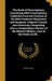 The Book of Prescriptions, Containing 3000 Prescriptions, Collected From the Practice of the Most Eminent Physicians and Surgeons, English, French, an by Henry Beasley