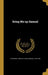 Bring Me up Samuel by James W. (James Waddel) 1804 Alexander