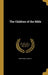 The Children of the Bible by Fanny L. Armstrong