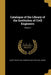 Catalogue of the Library of the Institution of Civil Engineers; Volume 3 by Institution of Civil Engineers (Great Br