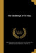 The Challenge of To-day; by C. Ohio Convention of Methodist Men 1st, William Franklin Bp Anderson