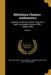 Bibliotheca Chemico-mathematica: Catalogue of Works in Many Tongues on Exact and Applied Science, With a Subject-index; Volume 1 by Henry Sotheran Ltd, H. (Heinrich) Zeitlinger, Henry Cecil 1861-1928 Sotheran