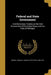 Federal and State Government: And Elementary Treaties on the Civil Government of the United States and the State of Michigan by Donald L. (Donald Littlefield) Morrill