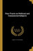 Four Tracts on Political and Commercial Subjects by Josiah 1712-1799 Tucker