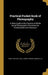 Practical Pocket-book of Photography: A Short Guide to the Practice of All the Usual Photographic Processes for Professionals and Amateurs by Ernst 1866-1901 Vogel, Edwin C. Conrad, E. M. Cobham