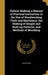Pattern Making; a Manual of Practical Instruction in the Use of Woodworking Tools and Machinery, the Making of Simple and Built-up Patterns, and Metho by James Ritchey