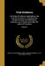 Trial Evidence: The Rules of Evidence Applicable on the Trial of Civil Actions: Including Both Causes of Action and Defenses at Common by Austin 1831-1896 Abbott, James MacGregor B. 1857 Smith, John Kenneth Byard