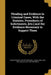 Pleading and Evidence in Criminal Cases, With the Statutes, Precedents of Indictments, [etc.] and the Evidence Necessary to Support Them by John Frederick 1785-1870 Archbold, (Sir) John 1802-1856 Jervis, William 1824-1894 Bruce