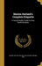Marion Harland's Complete Etiquette: A Young People's Guide to Every Social Occasion by Marion 1830-1922 Harland, Virginia 1865- Van De Water