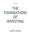 The Foundations of Investing (2nd Edition) by Alexis Assadi