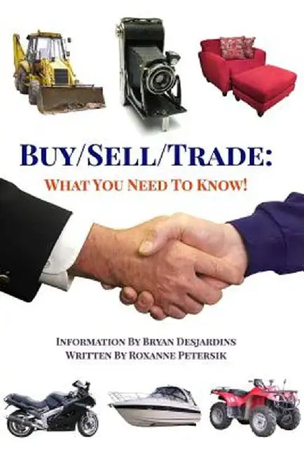 Buy/Sell/Trade: What You Need to Know! by Bryan Desjardins