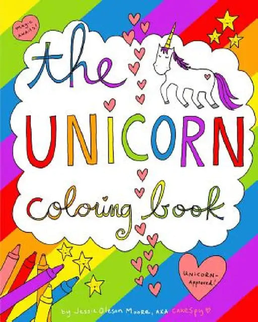 The Unicorn Coloring Book: a magic-filled coloring book for grown-ups by Jessie Oleson Moore