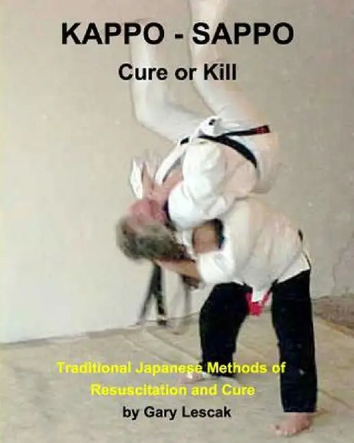 Kappo - Sappo Cure or Kill by Gary Lescak