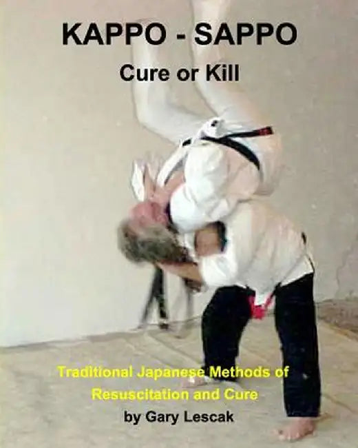 Kappo - Sappo Cure or Kill by Gary Lescak