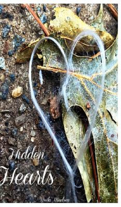 Hidden Hearts by Becki Madsen