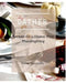 Gather: Recipes for a Gluten-Free Thanksgiving by Nicole Spiridakis