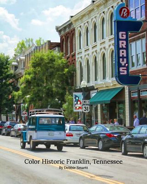 Color Historic Franklin, Tennessee by Debbie Carrington Smartt