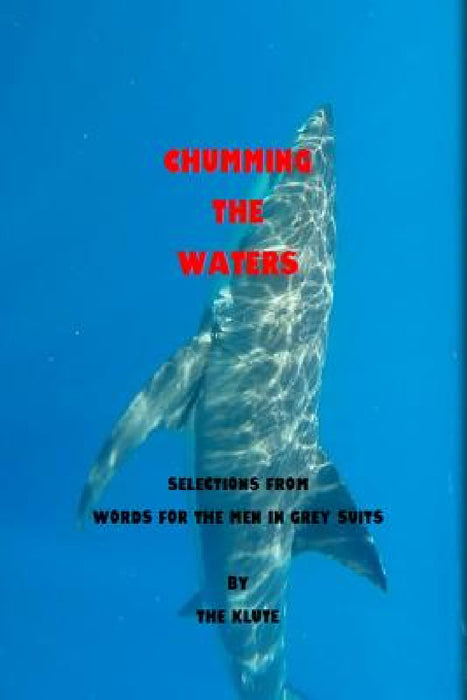 Chumming the Waters by Bernard Schober