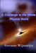 A Challenge to the Whole Physics World by K. H. K. Geerasee Wijesuriya