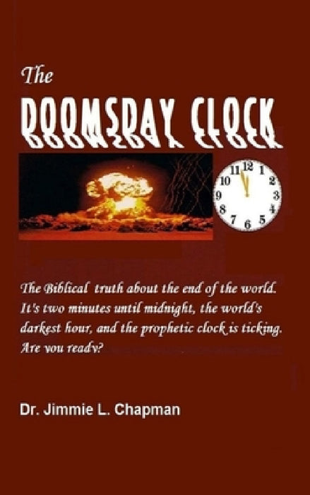 The Doomsday Clock by Jimmie L. Chapman