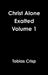 Christ Alone Exalted Volume 1 by Tobias Crisp