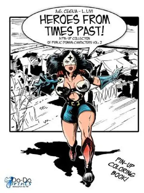 Heroes from Times Past! Vol: 2 by L. Livi, A. G. Ceglia