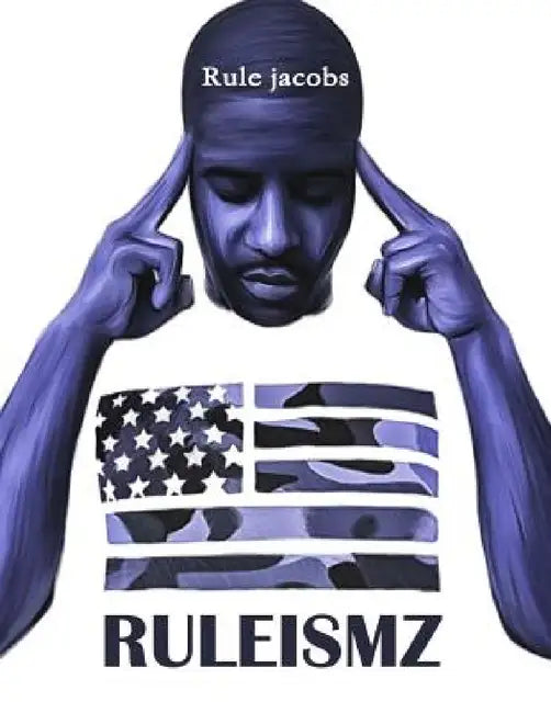 Ruleismz by Rule Jacobs