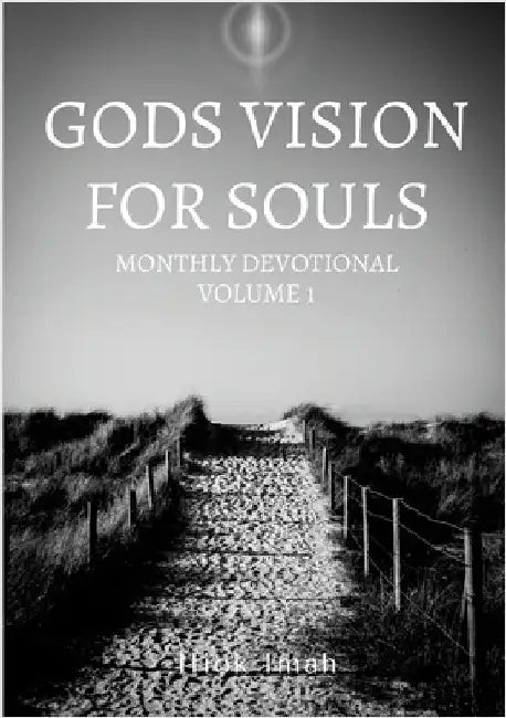Gods Vision For Souls by Imah, Ifiok