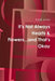 It's Not Always Hearts & Flowers...and That's Okay by Sandi Jones