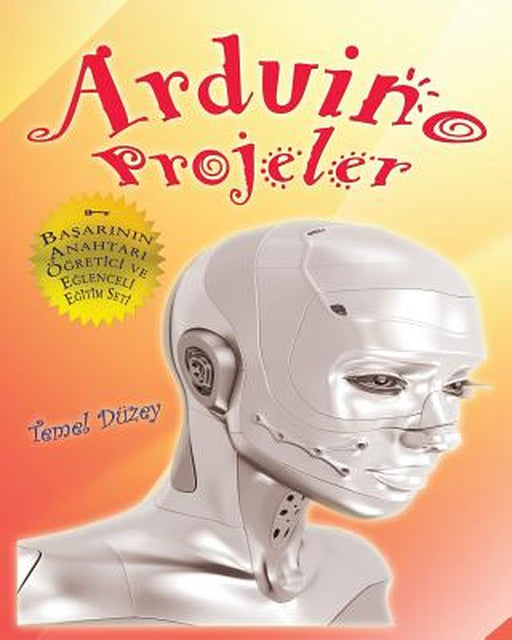 Arduino Projeler by Turkay Yildiz