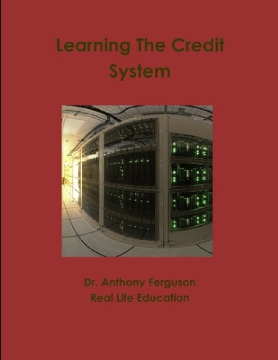 Learning The Credit System by Anthony Ferguson