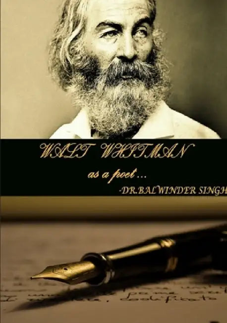 Walt whitman As Poet by Balwinder Singh