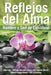 Reflejos del Alma by Equipo Naranja 2016