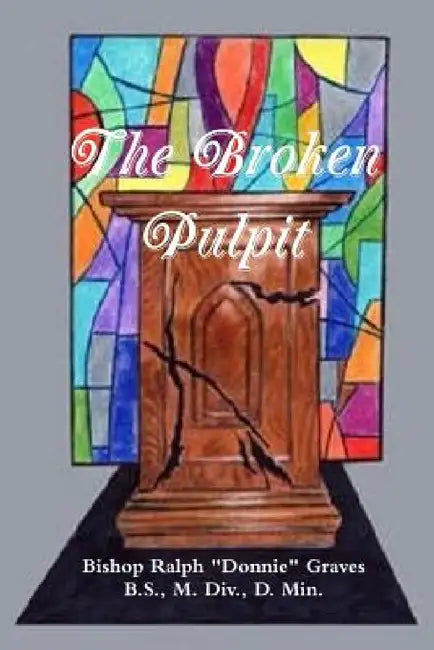 The Broken Pulpit by Ralph Graves