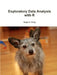 Exploratory Data Analysis with R by Roger Peng