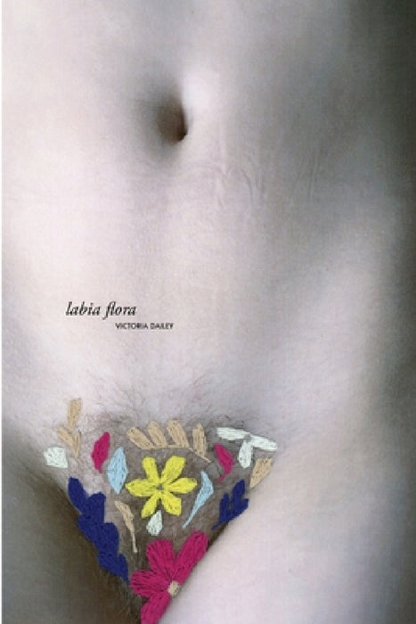 labia flora by Victoria Dailey
