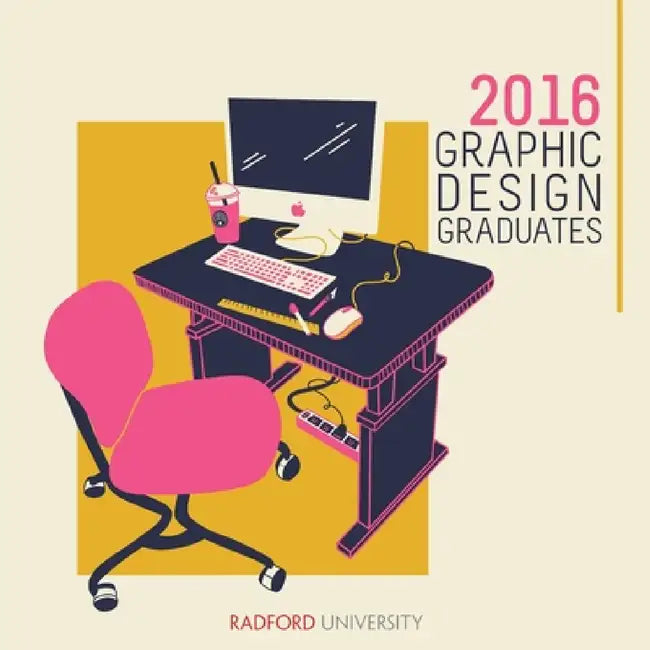 2016 Radford University Graphic Design Graduates by Wendy Viana, Peter Mattox