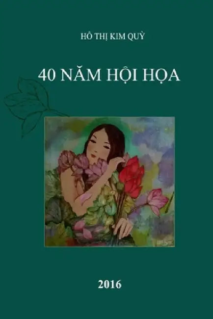 40 Nam Hoi Hoa by Kim Quy Ho