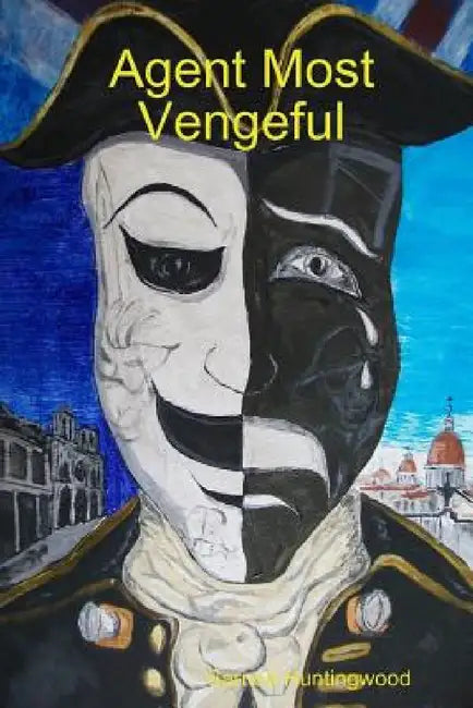 Agent Most Vengeful by Sarnea Huntingwood