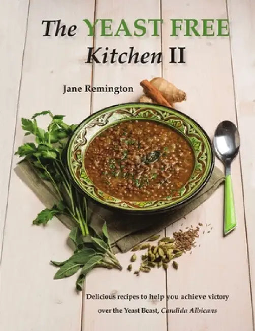 The Yeast-Free Kitchen II by Jane Remington