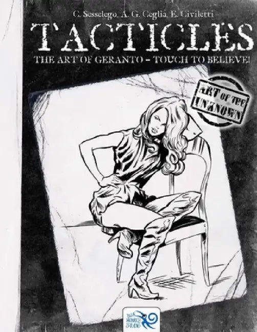 Tacticles: The Art of Geranto - Touch to Believe! by C. Sesselego, A. G. Ceglia
