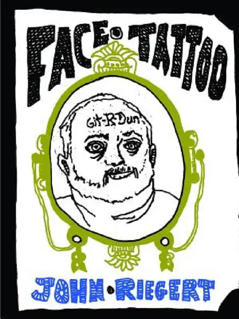 Face Tattoo by John Riegert
