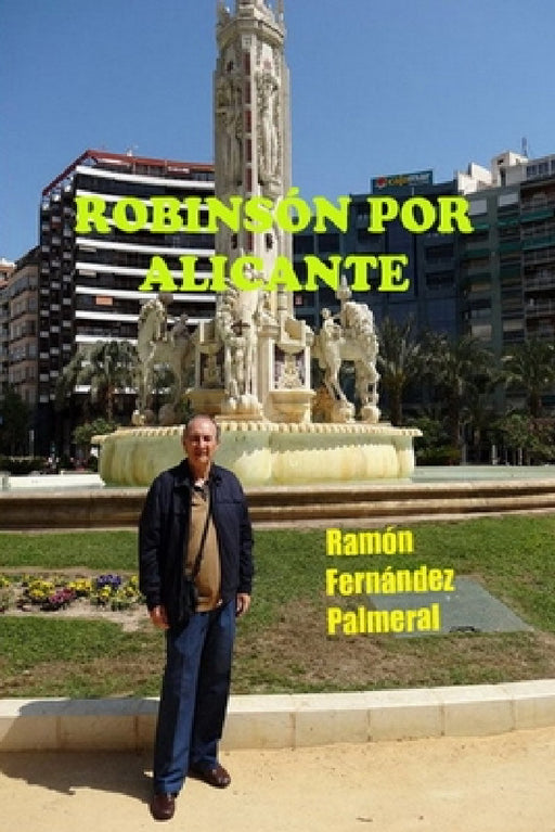 Robinsón por Alicante by Ramon Fernandez Palmeral